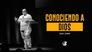 Conociendo a Dios - Isaac Conde | CFC Sincelejo