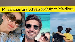 Minal khan and Ahsan Mohsin in Maldives ❤️