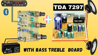 How to Connect TDA7297 Audio Amplifier With Bass Treble Board