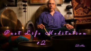 PAST LIFE MEDITATION #2 ~ RELAX & EXPLORE YOUR PREVIOUS INCARNATIONS! 25 MIN ~ WWW.TEMPLESOUNDS.NET