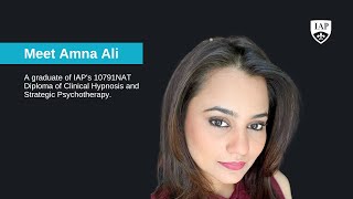 Hear from Amna Ali  a thriving Clinical Hypnotherapist who features on TV & runs a successful clinic