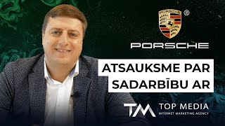 PORSCHE atsauksme par sadarbību ar Top Media aģentūru