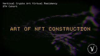 Art of NFT Construction