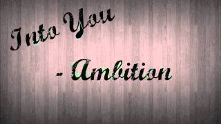 Into You - Ambition