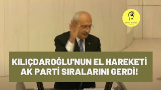 Kılıçdaroğlu'nun El Hareketi Gündem Oldu