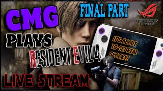 🔴 LIVE Back at it on Resident Evil 4 Remake on the ROG ALLY | It's about to get SERIOUS! FINAL PART.