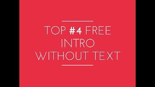 Top 4 free epic intro templates without text