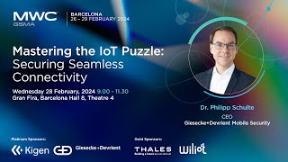 MWC24 Barcelona: 5G IoT Summit - Mastering the IoT Puzzle, Giesecke+Devrient