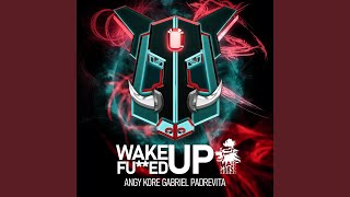 Wake up fucked up (Original Mix)