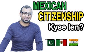 HOW TO GET MEXICAN CITIZENSHIP? Urdu / Hindi