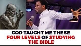 GOD TAUGHT ME THIS FOUR LEVELS OF STUDYING THE BIBLE