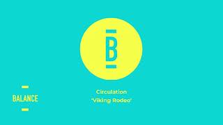 Circulation - Viking Rodeo | Balance Music