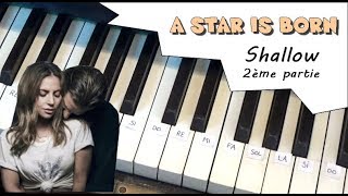 [TUTO PIANO ] Shallow 2 / A Star is Born (niveau 3)