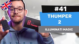 Alexis' Reviews #41 - Thumper v2 by Illuminati Magic