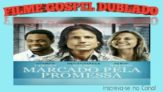 Marcado Pela Promessa / Filme Gospel Dublado