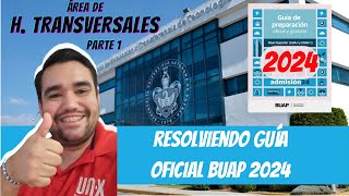 RESOLVIENDO la NUEVA GUÍA DE ESTUDIOS - HABILIDADES TRANSVERSALES (1ERA PARTE) - BUAP 2024 EGA I