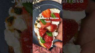 Strawberry Burrata Toast