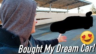 BUYING MY DREAM CAR!