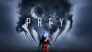 Prey ºDEMOº WALK THROUGH |SAVE ME|