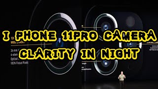 |iPhone 11 pro camera| clarity in night and burn this back camera