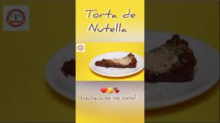 TORTA DE NUTELLA #shorts