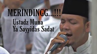 Merinding Ustadz Muna Ya Sayyidas Sadat  Bareng Azzahir Di Rutinan Jumat Kliwon