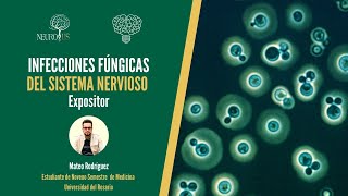 Infecciones Fúngicas del Sistema Nervioso