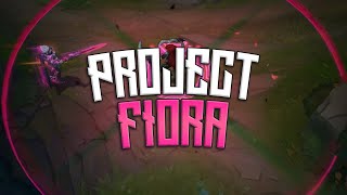 PROJECT: Fiora (Skin Spotlight - Pre-Release)