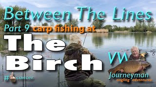 Carp Fishing At The Birch - Between The Lines - Part 9 #carpfishing #fishingtips