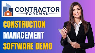 Contractor Foreman Demo: Construction Management Software: Key Features, Pricing & Free Trial