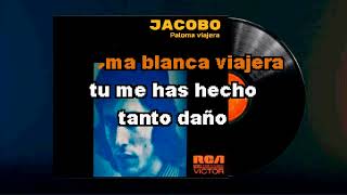 Edición especial KARAOKE  JACOBO Paloma viajera (versión solista)