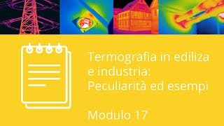 Termografia in ediliza e industria - Peculiarità ed esempi pratici