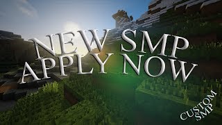 NEW MINECRAFT SMP APPLY NOW! {CustomSMP}