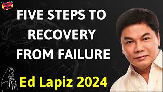 Ed Lapiz Latest Sermon - FIVE STEPS TO RECOVERY FROM FAILURE