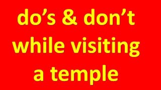 dos and dont while visiting a temple