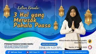 Kultum Ramadhan - Alice Aneira Earlene Ariyanto "3 Hal Yang Merusak Pahala Puasa"