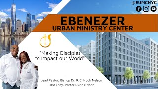 REBROADCAST: Sunday Service - Ebenezer Urban Ministry Center