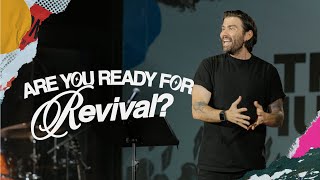 Are You Ready For Revival? | Acts #46