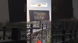 துபாய் Promise Bridge ! 🤩❤️ #shorts #viralvideo #tamilwhatsappstatus #trending