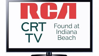 RCA CRT TV found at Indiana Beach