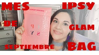 IPSY GLAM BAG MES DE SEPTIEMBRE/ LO QUE RECIBI