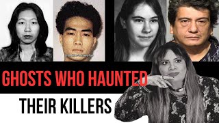 GHOSTS WHO  HAUNTED THEIR KILLERS