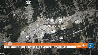 Construction to cause delays on Tulane Drive in Lufkin