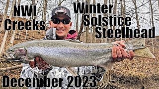 Indiana Tributary Steelhead: Solstice Steel 12/21/23