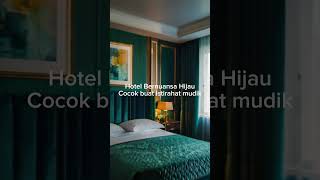 Hotel cocok buat istirahat mudik #shortsvideo #shortvideo #shorts #shorts