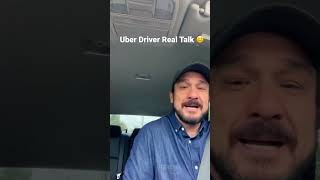 Uber Driver Real Talk