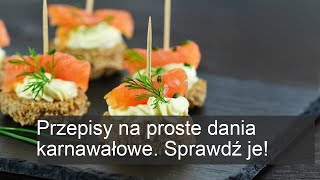 Proste dania karnawałowe: Sprawdź nasze przepisy na wyjątkowe smaki!