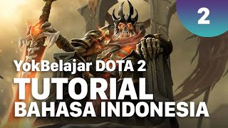 DOTA 2 Tutorial Indonesia | Scroll Tele, Beli Item, Wraith King, Sniper | part 2