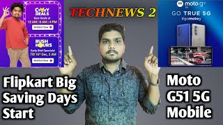 #TECHNEWS 2 || Flipkart Big Saving Days Sale Start Best Offers, Moto G51 5G Mobile By Creator vid