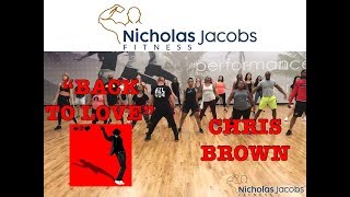 BACK TO LOVE Chris Brown Dance Fitness